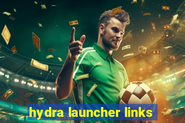 hydra launcher links